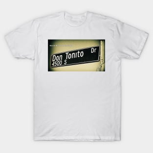 Don Tonito Drive, Los Angeles, California by Mistah Wilson T-Shirt